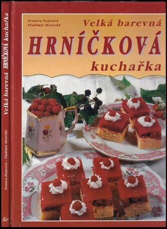 Velká barevná hrníčková kuchařka (Svatava Poncová, 2005)