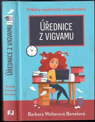 Úřednice z vigvamu (Barbora Walterová Benešová, 2022)