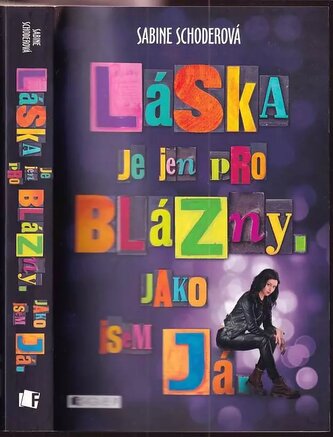 Láska je jen pro blázny. Jako jsem já (Sabine Schoder, 2018)