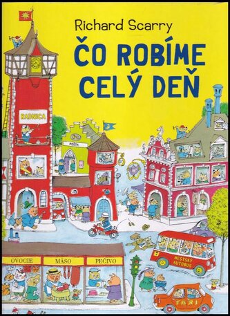 Čo robíme celý deň (Richard Scarry, 2022)