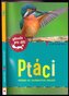 Ptáci - Poznej 85 zajímavých druhů