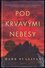 Pod krvavými nebesy (Mark T Sullivan, 2018) Pod krvavými nebesy (Mark T Sullivan, 2018)