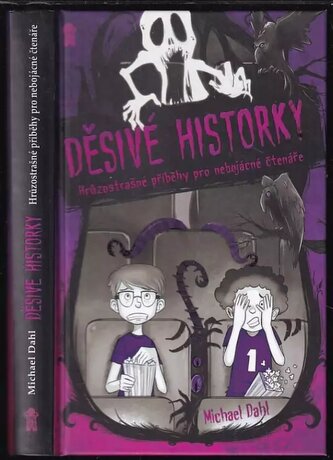 Děsivé historky : hrůzostrašné příběhy pro nebojácné čtenáře - 1 (Michael Dahl, 2018)