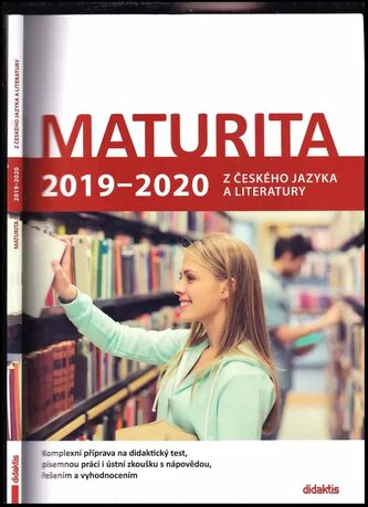 Maturita 2019-2020 z českého jazyka a literatury (Petra Adámková, 2018)