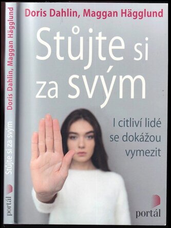 Stůjte si za svým : i citliví lidé se dokážou vymezit (Doris Dahlin, 2018)