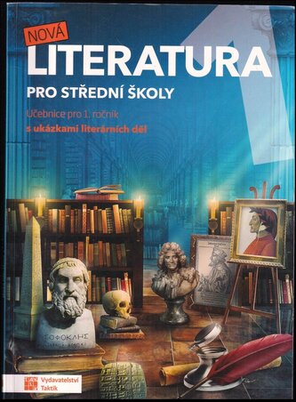 Nová literatura 1, učebnice pro 1. ročník : učebnice pro 1. ročník středních škol a gymnázií (Eva Frnková, 2020)