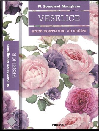 Veselice, aneb, Kostlivec ve skříni (William Somerset Maugham, 2018)