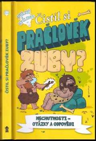 Čistil si pračlověk zuby? (Thomas Canavan, 2022)