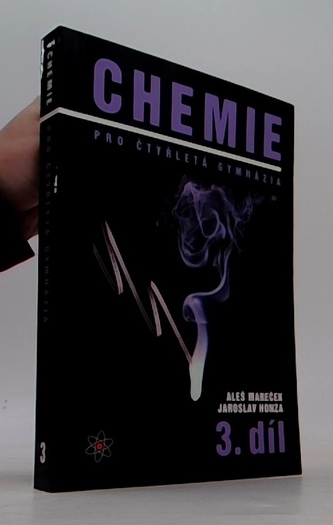 Chemie pro čtyřletá gymnázia 3.díl