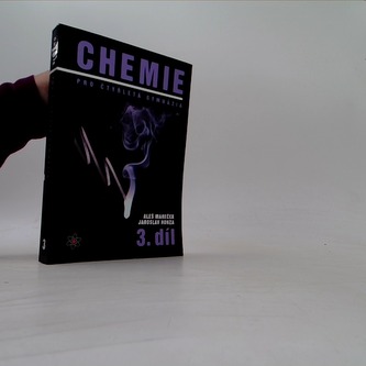 Chemie pro čtyřletá gymnázia 3.díl