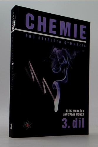 Chemie pro čtyřletá gymnázia 3.díl
