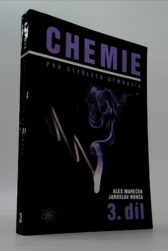 Chemie pro čtyřletá gymnázia 3.díl