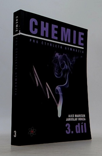 Chemie pro čtyřletá gymnázia 3.díl