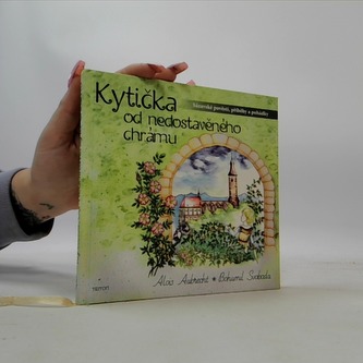Kytička od nedostavěného chrámu - Sázavské pověsti, příběhy a pohádky