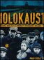 Holokaust - Původ, události a příběhy mimořádné odvahy