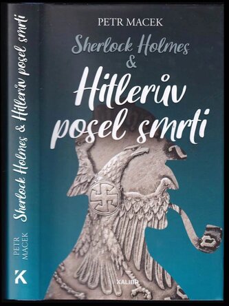 Sherlock Holmes & Hitlerův posel smrti (Petr Macek, 2022)