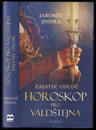 Zajatec osudů - horoskop pro Valdštejna (Jaromír Jindra, 2022)