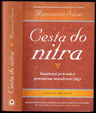 Cesta do nitra : cestou bhakti : současný průvodce prastarou moudrostí jógy (Rádhánáth, 2018)