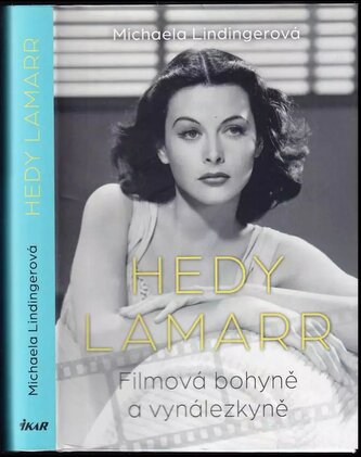 Hedy Lamarr : filmová bohyně a vynálezkyně (Michaela Lindinger, 2022)