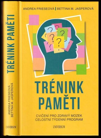 Trénink paměti : cvičení pro zdravý mozek : celostní týdenní program (Andrea Friese, 2021)