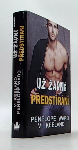 Už žádné předstírání