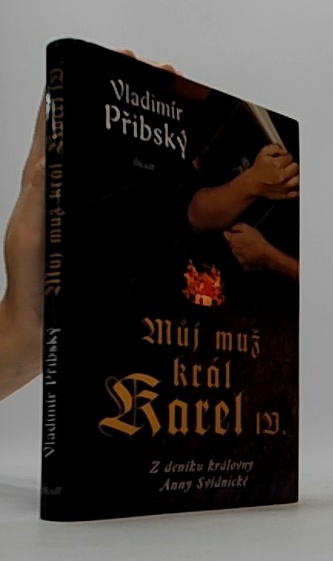 Můj muž, král Karel IV.