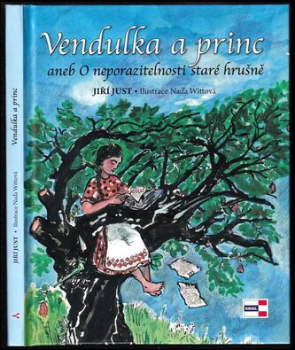 Vendulka a princ, aneb, O neporazitelnosti staré hrušně (Jiří Just, 2018)