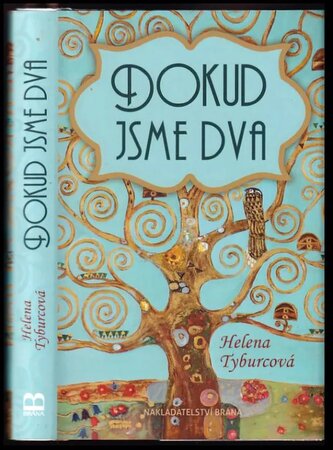 Dokud jsme dva (Helena Tyburcová, 2018) Dokud jsme dva (Helena Tyburcová, 2018)