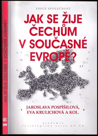 Jak se žije Čechům v současné Evropě? (Jaroslava Pospíšilová, 2018)
