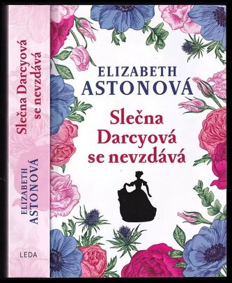 Slečna Darcyová se nevzdává (Elizabeth Aston, 2010)