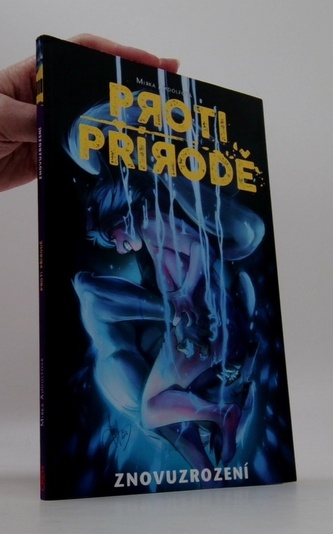 Proti přírodě 3 - Znovuzrození