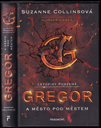 Letopisy Podzemě : Gregor a město pod městem (Suzanne Collins, 2018)