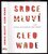 Srdce mluví : sbírka moudrostí pro lepší život (Cleo Wade, 2018)