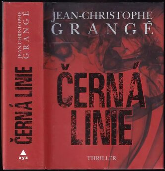 Černá linie (Jean-Christophe Grangé, 2018)