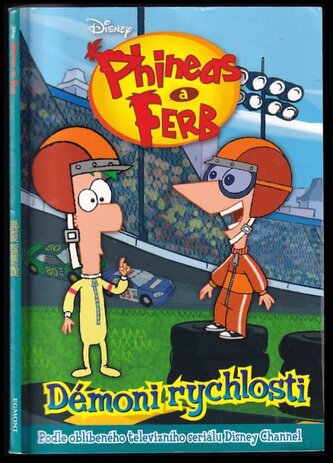 Phineas a Ferb : Démoni rychlosti (Jasmine Jones, 2018)