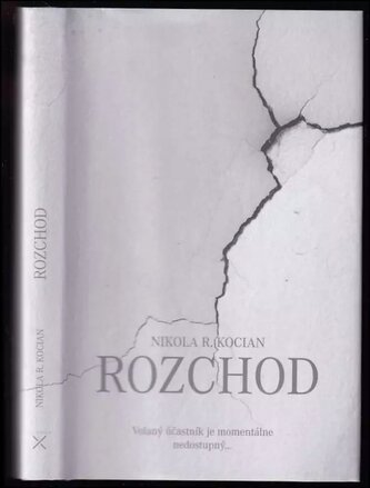 Rozchod : volaný účastník je momentálne nedostupný- (Nikola R. Kocian, 2018)