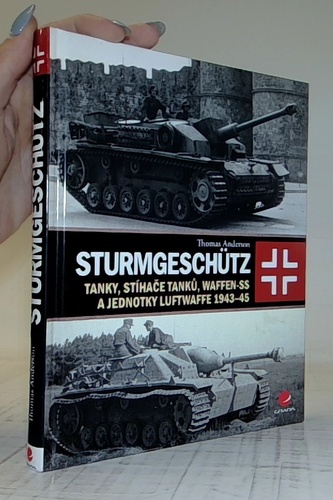 Sturmgeschütz - Tanky, stíhače tanků, Waffen-SS a jednotky Luftwaffe 1943-45
