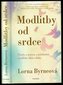 Modlitby od srdce - Prosby o pomoc a požehnání, modlitby díků a lásky
