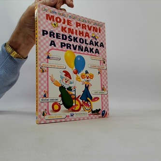 Moje první kniha předškoláka a prvňáka