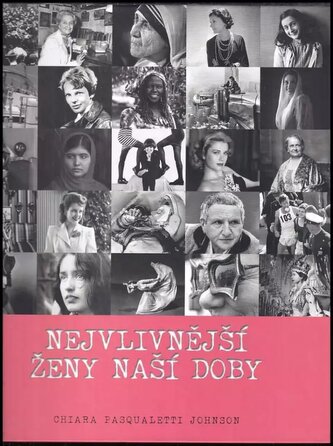 Nejvlivnější ženy naší doby (Chiara Pasqualetti Johnson, 2018)