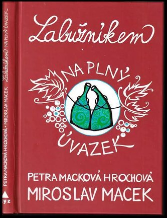 Labužníkem na plný úvazek (Miroslav Macek, 2018)