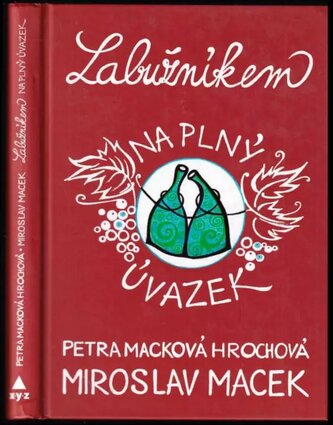 Labužníkem na plný úvazek (Miroslav Macek, 2018)