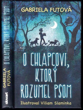O chlapcovi, ktorý rozumel psom (Gabriela Futová, 2021)