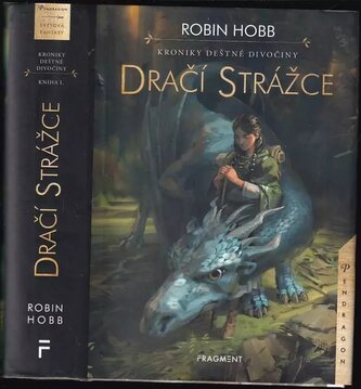 Kroniky Deštné divočiny : Dračí strážce (Robin Hobb, 2018)