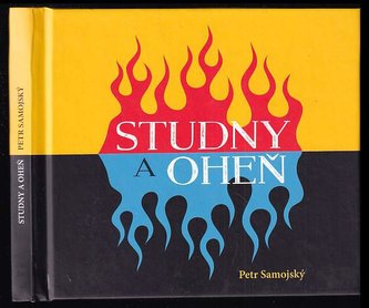 Studny a oheň (Petr Samojský, 2017)