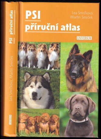 Psi : příruční atlas (Lea Smrčková, 2018)