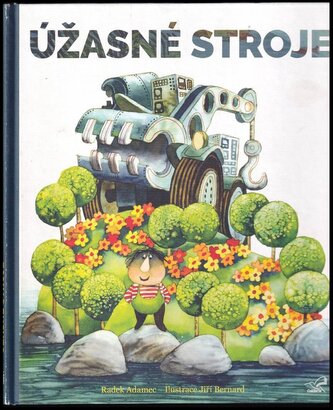 Úžasné stroje (Radek Adamec, 2018)