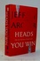 Heads You Win