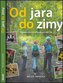 Od jara do zimy - Výpravy do naší přírody po celý rok