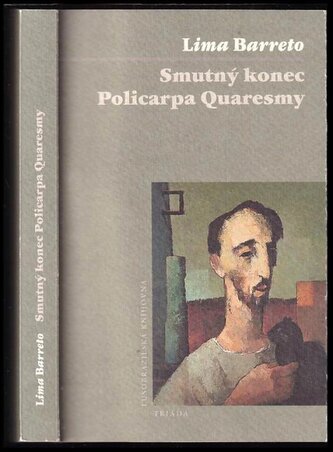 Smutný konec Policarpa Quaresmy (Lima Barreto, 2018)